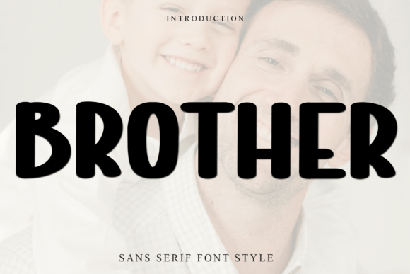 Brother: A Typeface for Creative Connection