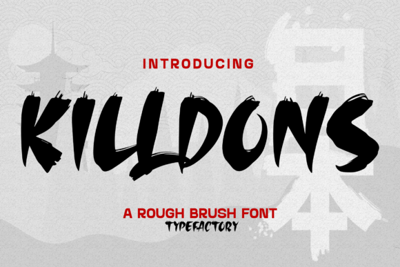 Killdons: The Expressive Japanese Brush Font
